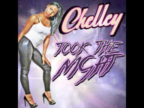 Chelley - Took The Night