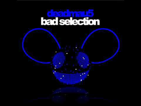 Deadmau5 - Bad Selection (OFFICIAL)